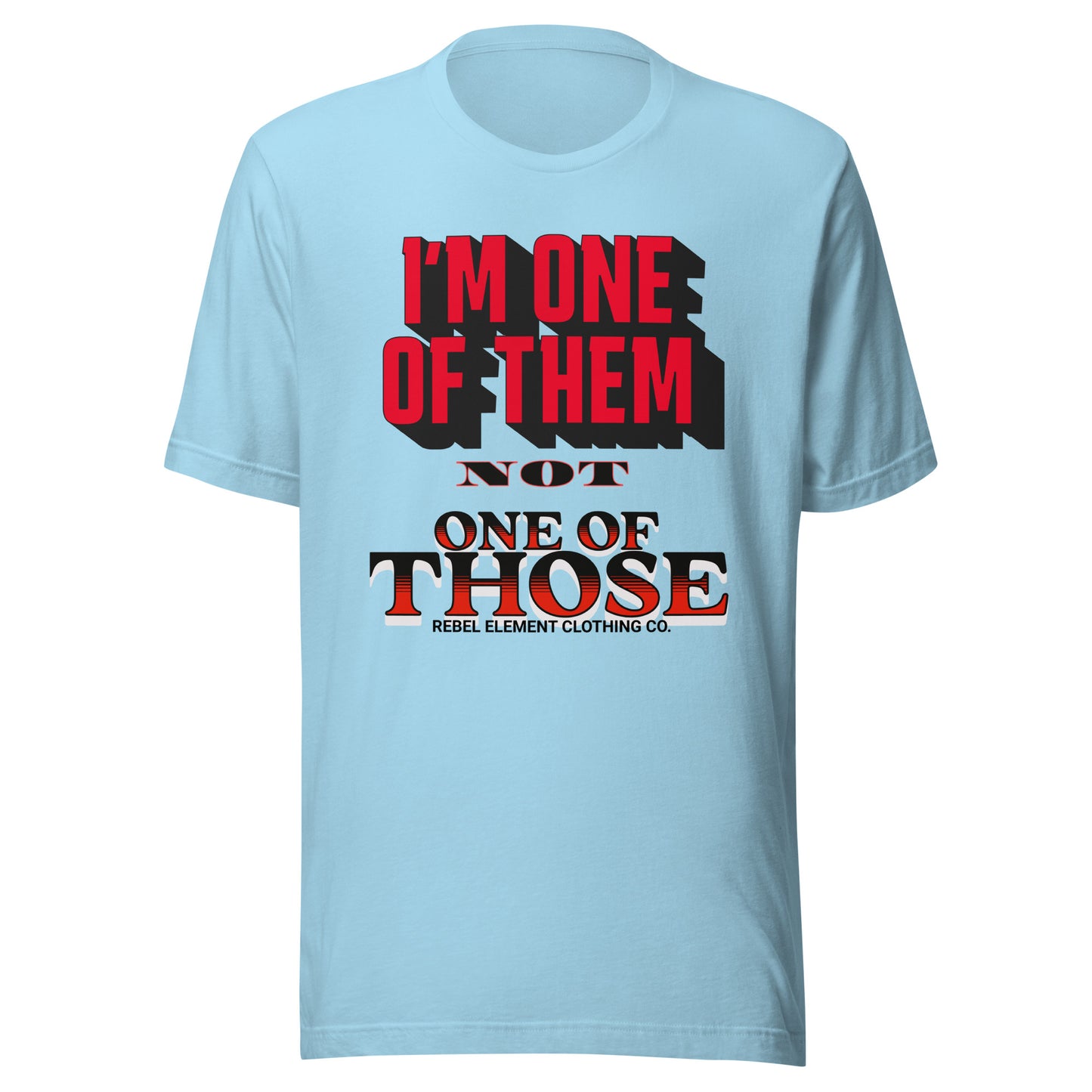 ONE OF THEM Unisex T-shirt